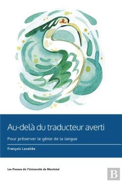 Bertrand.pt - Au-Delà Du Traducteur Averti : Pour Préserver Le Génie De La Langue