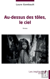 Au-Dessus Des Tôles, Le Ciel