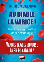 Au Diable Varice - Varices Jambes Lourdes La Fin