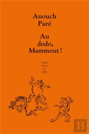 Au Dodo, Mammout !