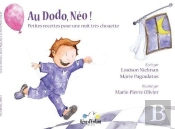 Au Dodo Néo ! Petites Recettes Pour Une Nuit Très Chouette