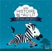 Au Dodo, Petit Zèbre !