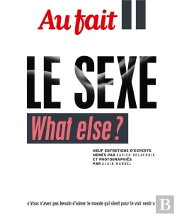 Bertrand.pt - Au Fait Le Sexe ; What Else ?
