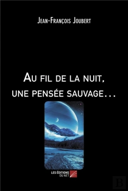 Bertrand.pt - Au Fil De La Nuit, Une Pensée Sauvage...