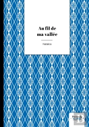 Au Fil De Ma Vallée