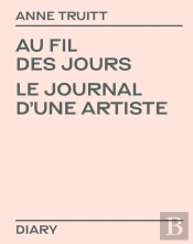 Au Fil Des Jours : Le Journal D'Une Artiste