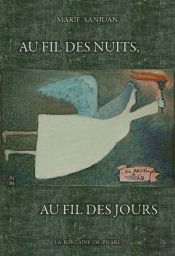 Au Fil Des Nuits, Au Fil Des Jours