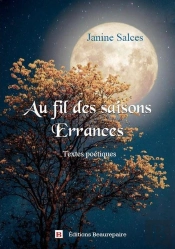 Au Fil Des Saisons ; Errances