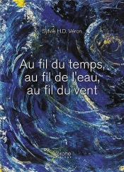 Au Fil Du Temps, Au Fil De L'Eau, Au Fil Du Vent