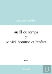 Au Fil Du Temps Et Le Vieil Homme Et L'Enfant