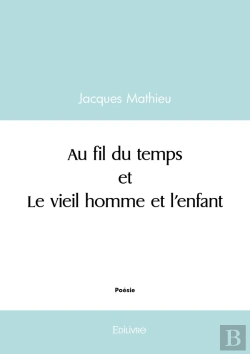 Bertrand.pt - Au Fil Du Temps Et Le Vieil Homme Et L'Enfant