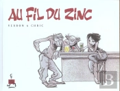 Au Fil Du Zinc T.1