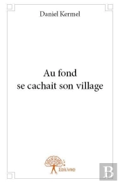 Au Fond Se Cachait Son Village