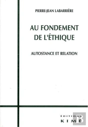 Au Fondement De L'Ethique