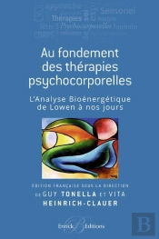 Au Fondement Des Therapies Psychocorporelles