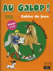 Au Galop ! Spécial Connaissances Galops 1et 4 ; Cahier De Jeux
