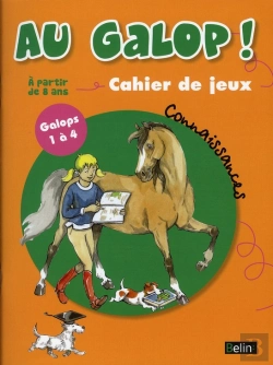 Bertrand.pt - Au Galop ! Spécial Connaissances Galops 1et 4 ; Cahier De Jeux