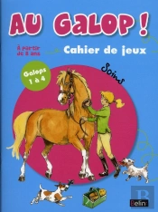 Au Galop ! ; Spécial Soins Galops 1et 4 ; Cahier De Jeux