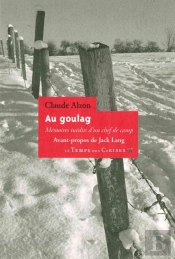 Au Goulag ; Mémoires Inédites D'Un Chef De Camp
