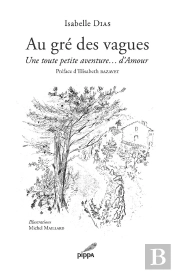 Au Gré Des Vagues : Une Toute Petite Aventure... D'Amour