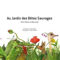 Bertrand.pt - Au Jardin Des Bêtes Sauvages ; Pierre Vellones (1889-1939)