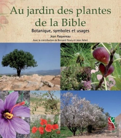 Bertrand.pt - Au Jardin Des Plantes De La Bible ; Botanique, Symboles Et Usages