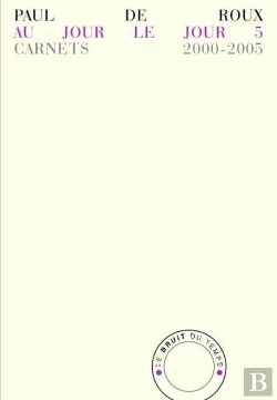 Bertrand.pt - Au Jour Le Jour 5 ; Carnets 2000-2005