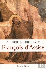 Au Jour Le Jour Avec St Francois D'Assise