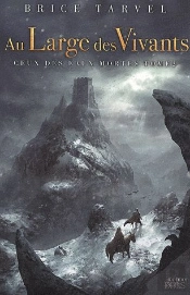 Au Large Des Vivants T.2 ; Ceux Des Eaux Mortes