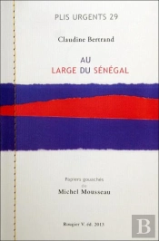 Au Large Du Senegal - Claudine Bertrand, Ill. Michel Mousseau