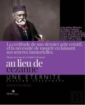 Au Lieu De Cézanne : Une Éternité
