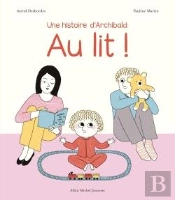 Au Lit, Archibald !