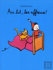 Au Lit, Les Affreux !