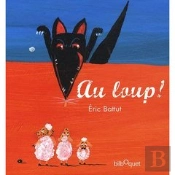 Au Loup !
