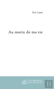 Au Matin De Ma Vie