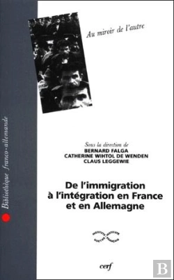 Bertrand.pt - Au Miroir De L'Autre ; De L'Immigration À Intégration En France Et En Allemagne