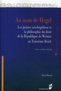 Bertrand.pt - Au Nom De Hegel ; Les Juristes Néo-Hégéliens Et La Philosophie Du Droit De La République De Weimar Au Troisième Reich
