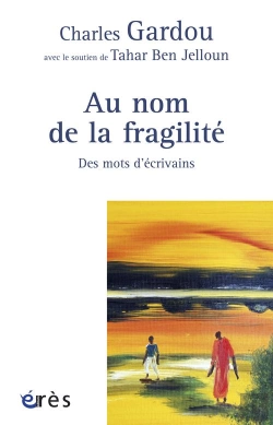 Bertrand.pt - Au Nom De La Fragilité ; Des Mots D'Écrivains