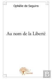 Au Nom De La Liberte