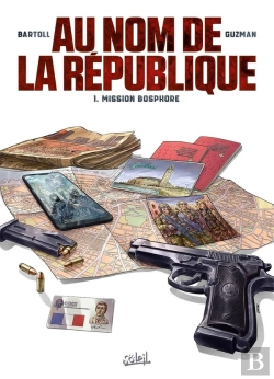 Bertrand.pt - Au Nom De La République Tome 1 : Mission Bosphore