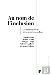 Au Nom De L'Inclusion : Les Contradictions D'Une Ambition Scolaire