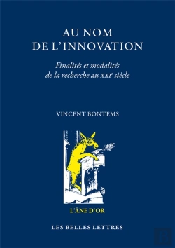 Bertrand.pt - Au Nom De L'Innovation : Finalités Et Modalités De La Recherche Au Xxie Siècle