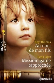 Au Nom De Mon Fils - Mission: Garde Rapprochee