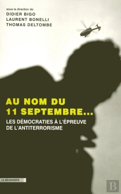 Bertrand.pt - Au Nom Du 11 Septembre... ; Les Démocrates À L'Épreuve De L'Antiterrorisme