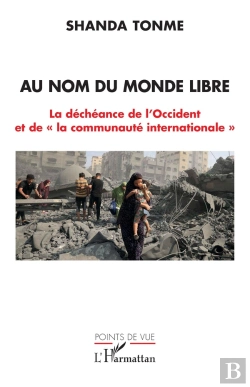 Bertrand.pt - Au Nom Du Monde Libre : La Déchéance De L'Occident Et De La 
