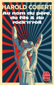 Au Nom Du Père, Du Fils & Du Rock'N'Roll