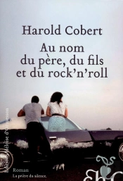 Au Nom Du Père, Du Fils Et Du Rock'N'Roll