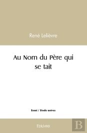 Au Nom Du Père Qui Se Tait