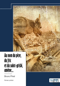 Bertrand.pt - Au Nom Du Pèze, Du Fric Et Du Saint-Grisbi, Amène...
