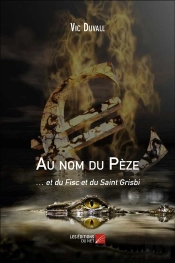 Au Nom Du Pèze Et Du Fisc Et Du Saint Grisbi